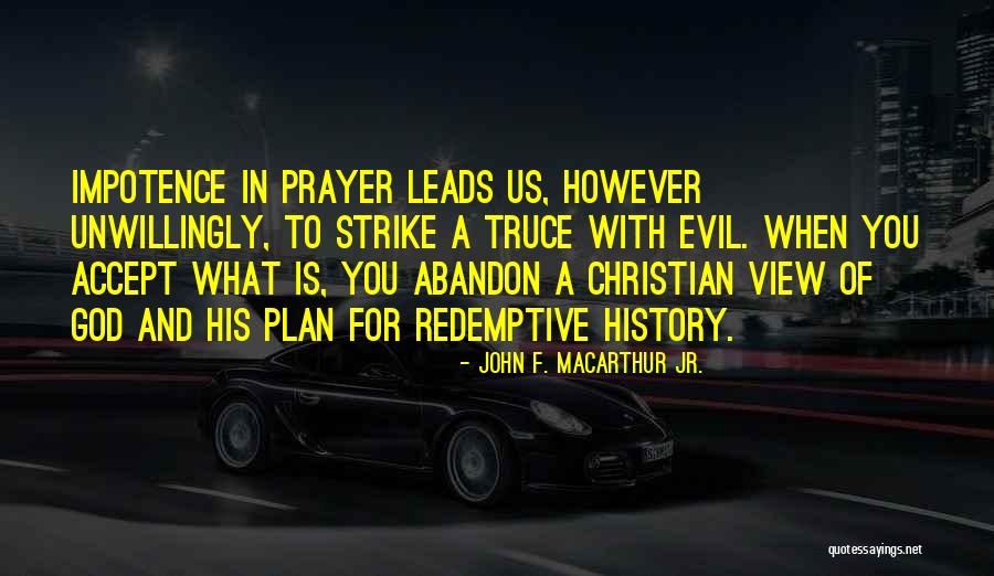 Beging Quotes By John F. MacArthur Jr. Beging Quotes By John F. MacArthur Jr.
