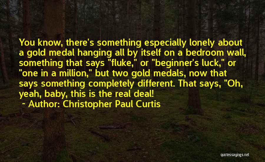 Beginner Quotes By Christopher Paul Curtis