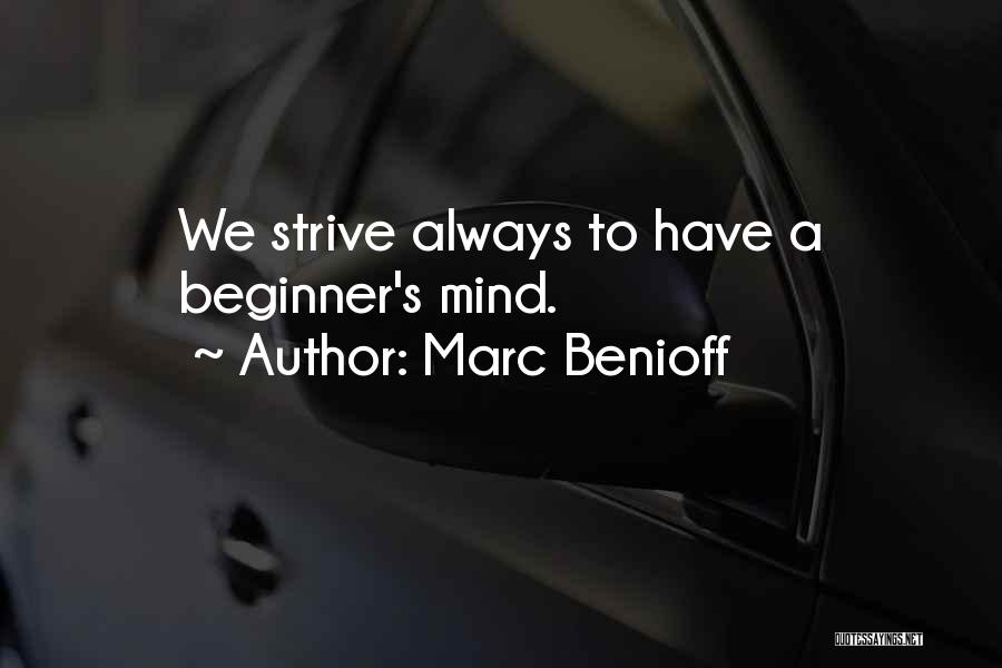 Beginner S Mind Quotes By Marc Benioff