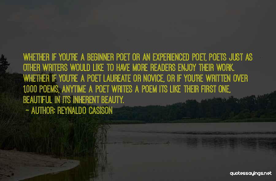 Beginner Writers Quotes By Reynaldo Casison