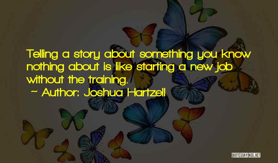 Beginners Best Quotes By Joshua Hartzell