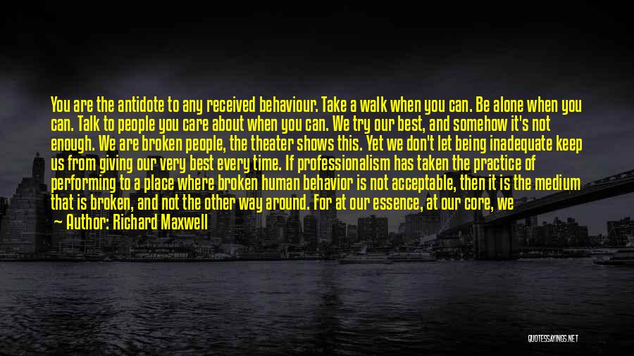Beginners Best Quotes By Richard Maxwell