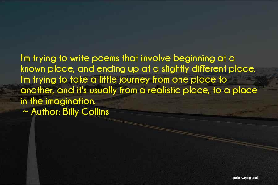 Beginning A Journey Quotes By Billy Collins