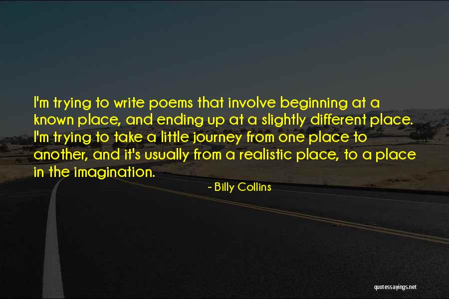 Beginning A Journey Quotes By Billy Collins