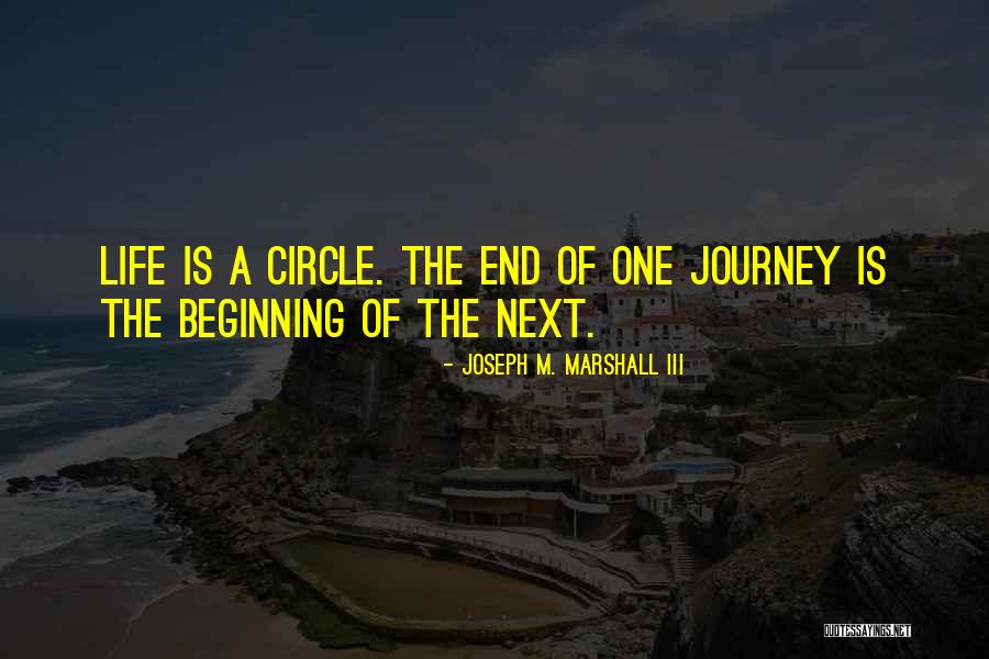 Beginning A Journey Quotes By Joseph M. Marshall III