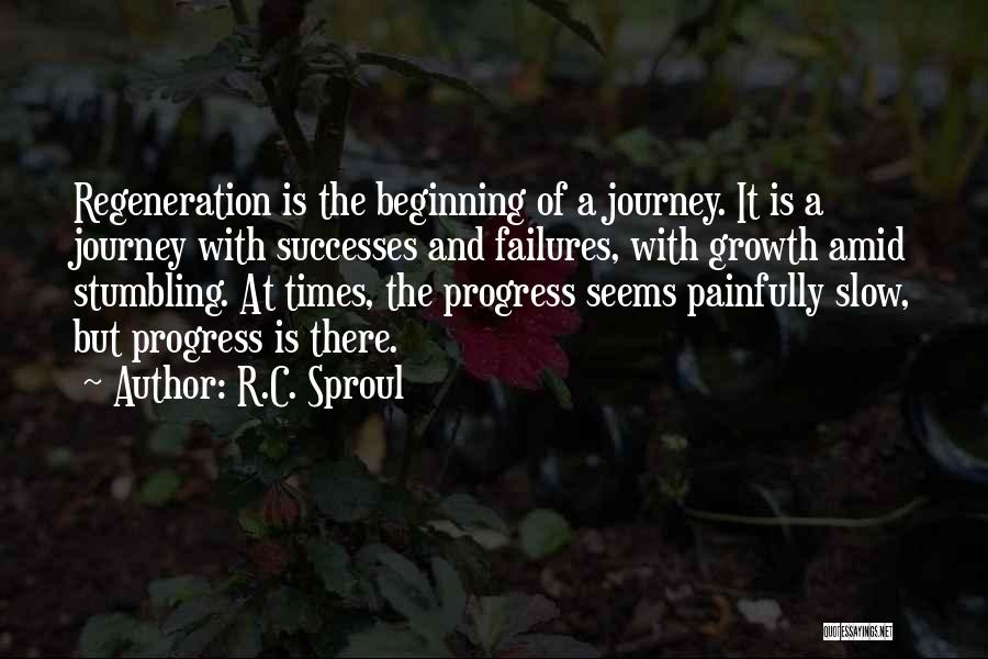 Beginning A Journey Quotes By R.C. Sproul