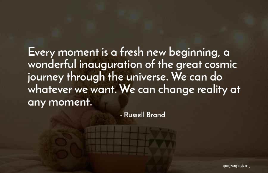 Beginning A Journey Quotes By Russell Brand