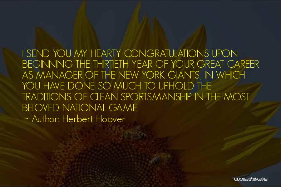 Beginning A New Career Quotes By Herbert Hoover