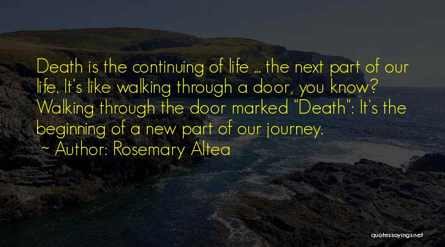 Beginning A New Journey Quotes By Rosemary Altea