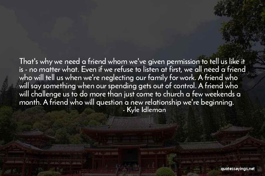 Beginning A New Relationship Quotes By Kyle Idleman Beginning A New Relationship Quotes By Kyle Idleman
