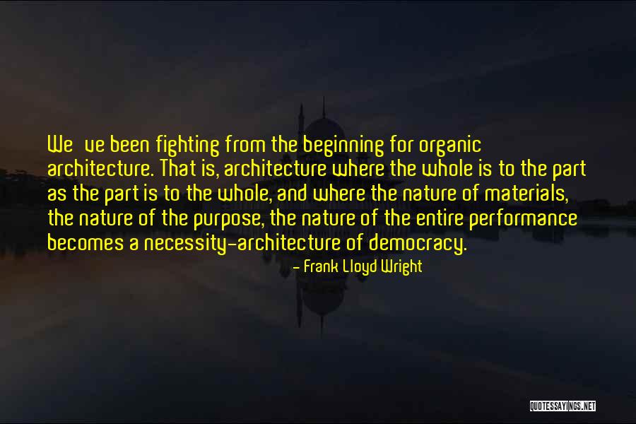 Beginning A Purpose Quotes By Frank Lloyd Wright Beginning A Purpose Quotes By Frank Lloyd Wright