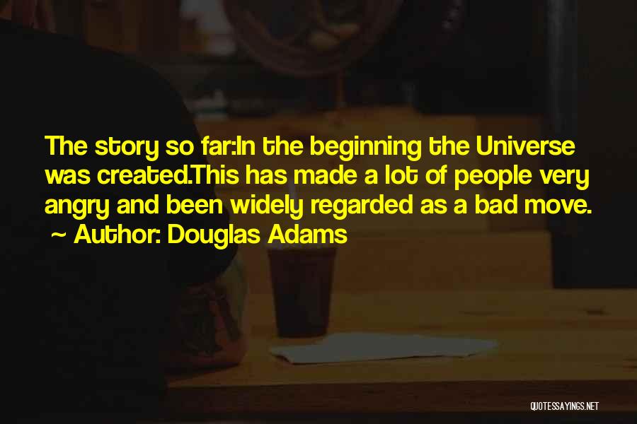 Beginning A Story Quotes By Douglas Adams