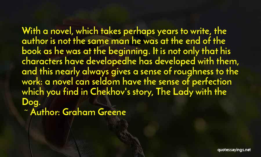 Beginning A Story Quotes By Graham Greene