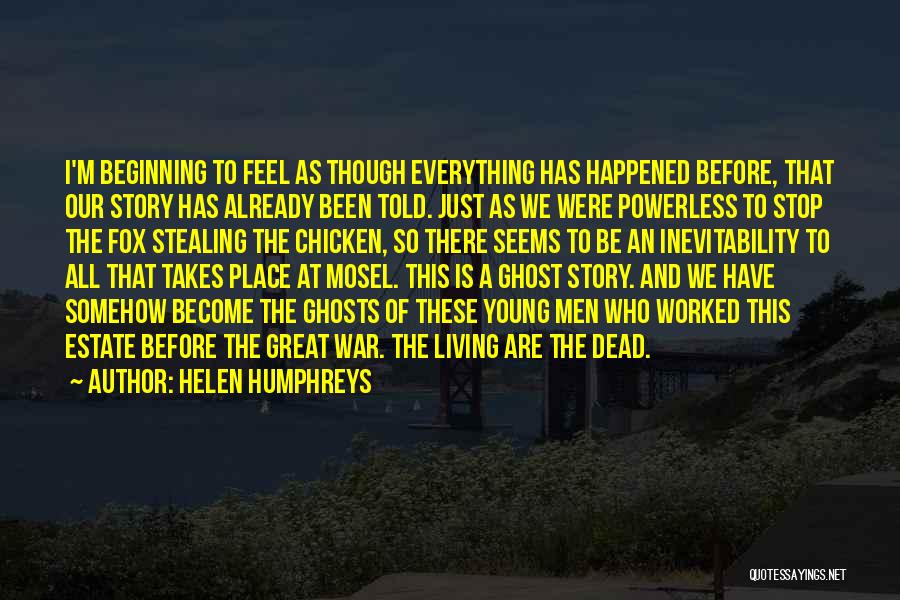 Beginning A Story Quotes By Helen Humphreys