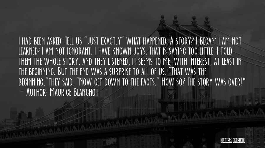 Beginning A Story Quotes By Maurice Blanchot