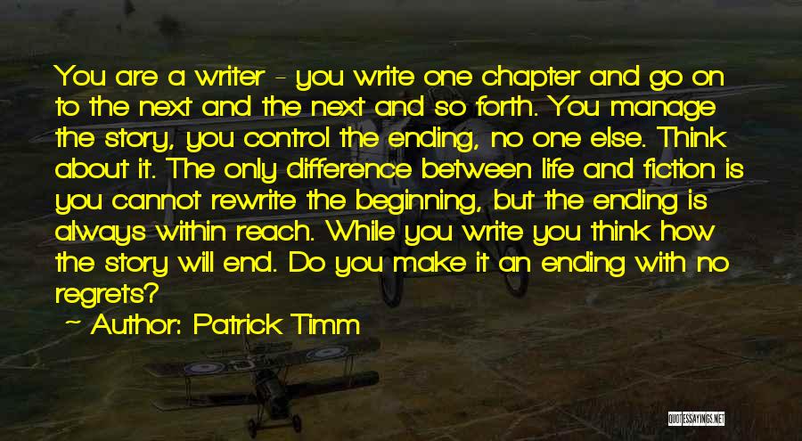 Beginning A Story Quotes By Patrick Timm