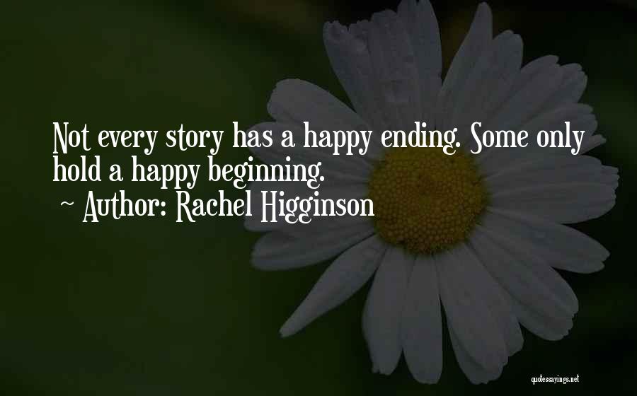 Beginning A Story Quotes By Rachel Higginson