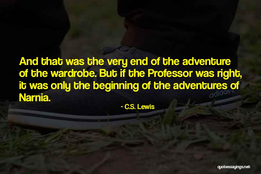 Beginning An Adventure Quotes By C.S. Lewis Beginning An Adventure Quotes By C.S. Lewis
