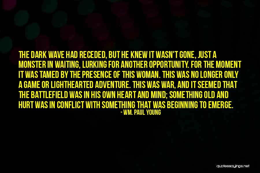 Beginning An Adventure Quotes By Wm. Paul Young Beginning An Adventure Quotes By Wm. Paul Young
