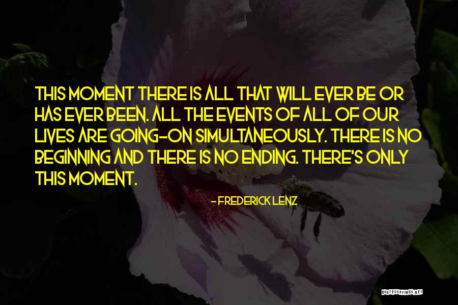 Beginning And Ending Quotes By Frederick Lenz Beginning And Ending Quotes By Frederick Lenz