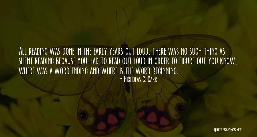 Beginning And Ending Quotes By Nicholas G. Carr Beginning And Ending Quotes By Nicholas G. Carr
