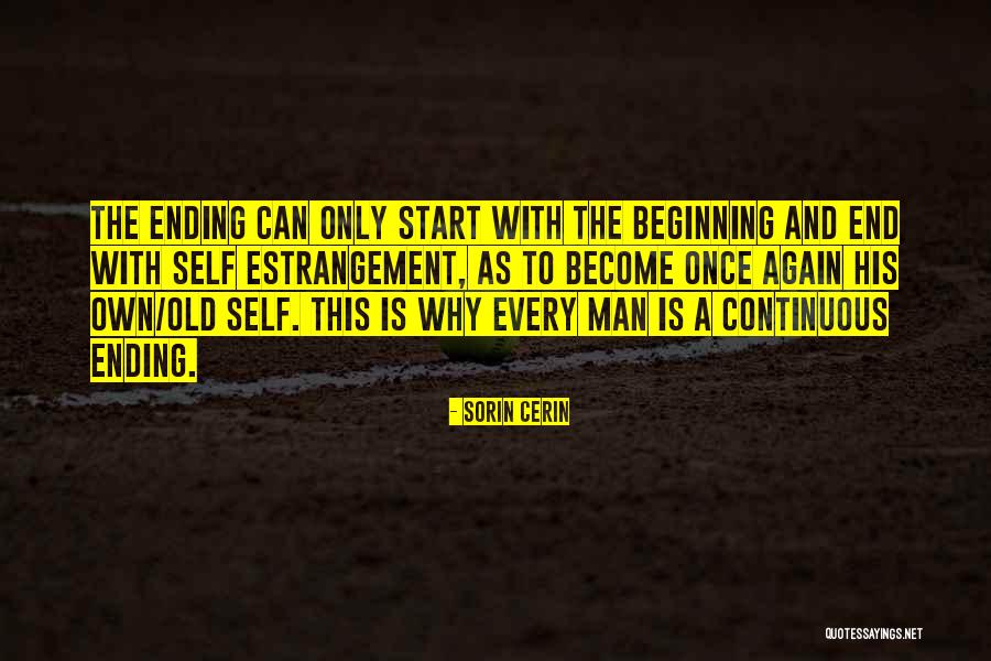 Beginning And Ending Quotes By Sorin Cerin Beginning And Ending Quotes By Sorin Cerin