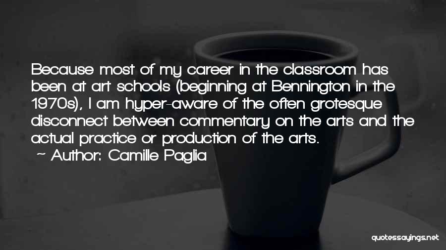 Beginning Art Quotes By Camille Paglia