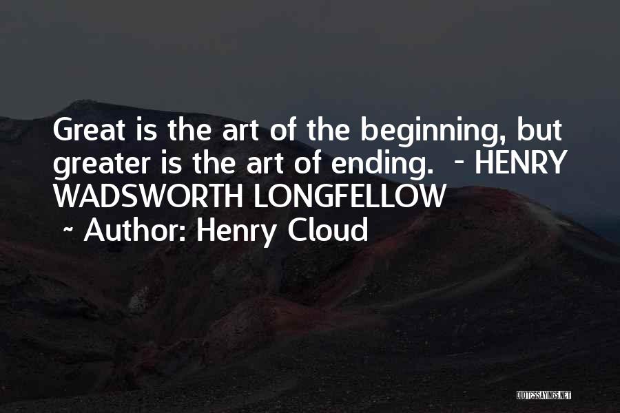 Beginning Art Quotes By Henry Cloud