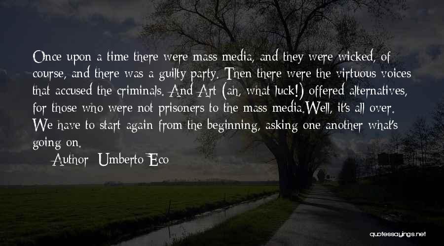 Beginning Art Quotes By Umberto Eco