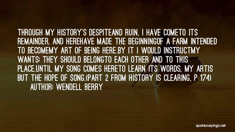 Beginning Art Quotes By Wendell Berry