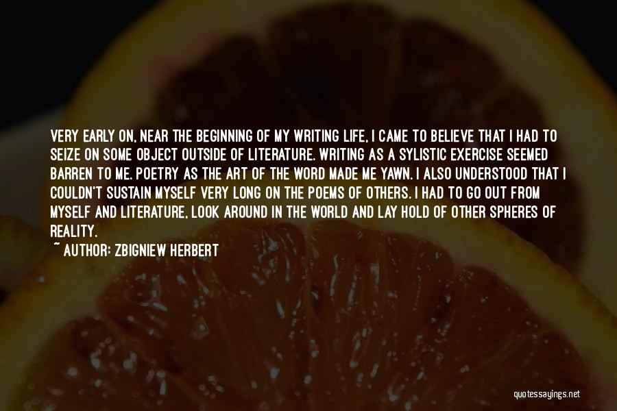 Beginning Art Quotes By Zbigniew Herbert