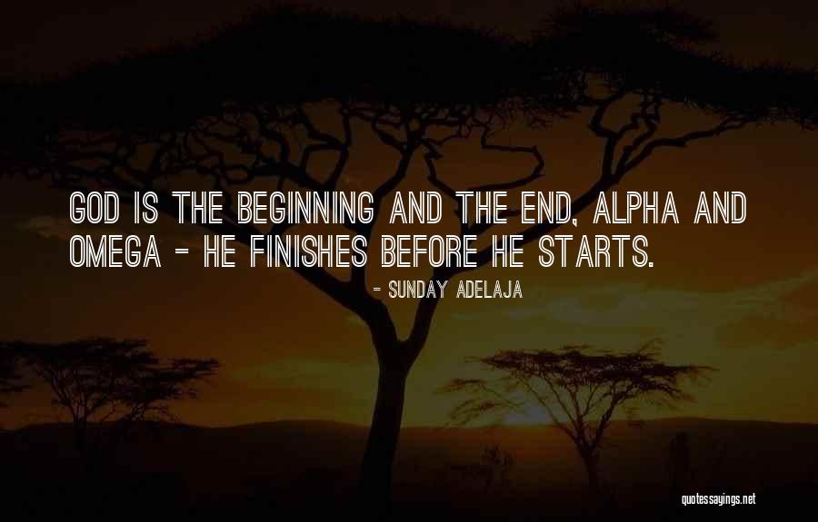 Beginning End In God Quotes By Sunday Adelaja Beginning End In God Quotes By Sunday Adelaja