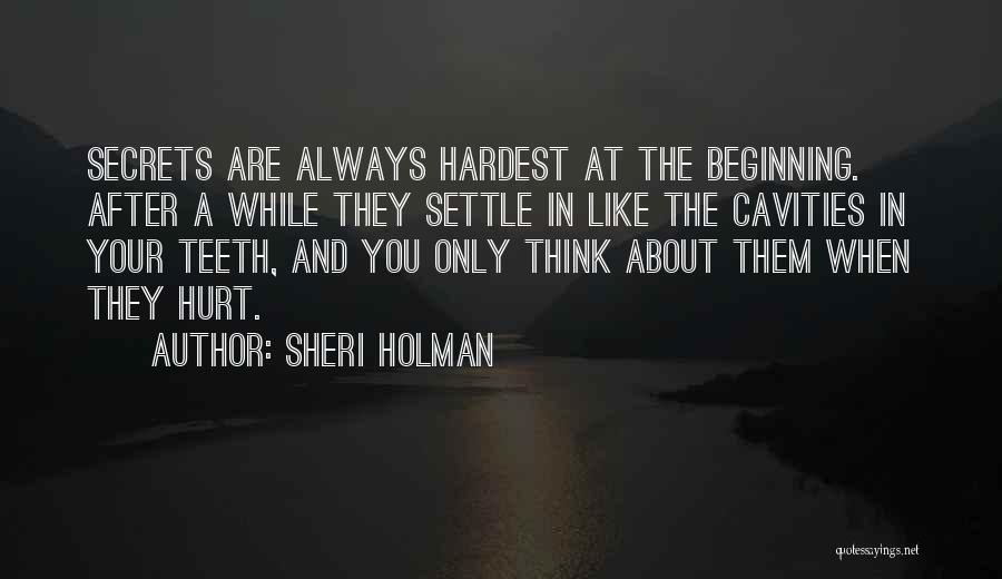 Beginning Is The Hardest Quotes By Sheri Holman