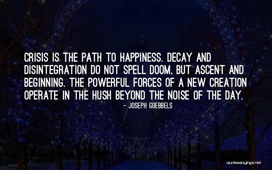 Beginning New Quotes By Joseph Goebbels Beginning New Quotes By Joseph Goebbels