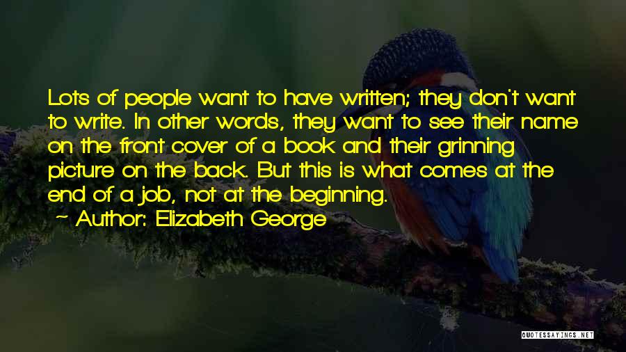 Beginning Not The End Quotes By Elizabeth George