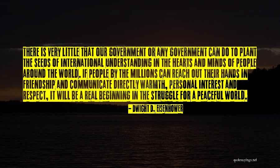 Beginning Of A Friendship Quotes By Dwight D. Eisenhower Beginning Of A Friendship Quotes By Dwight D. Eisenhower