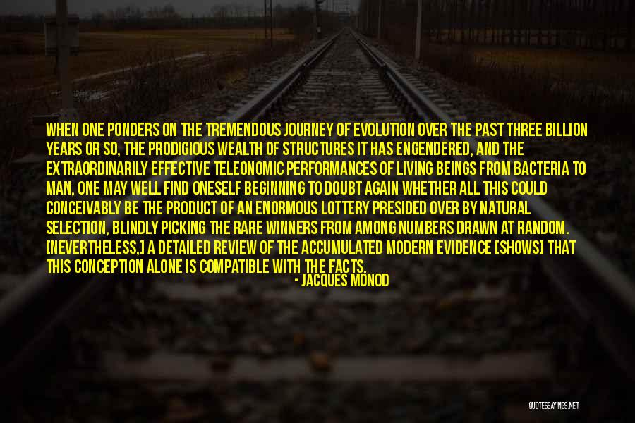 Beginning Of A Journey Quotes By Jacques Monod Beginning Of A Journey Quotes By Jacques Monod