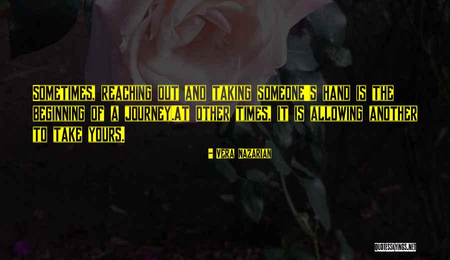 Beginning Of A Journey Quotes By Vera Nazarian Beginning Of A Journey Quotes By Vera Nazarian