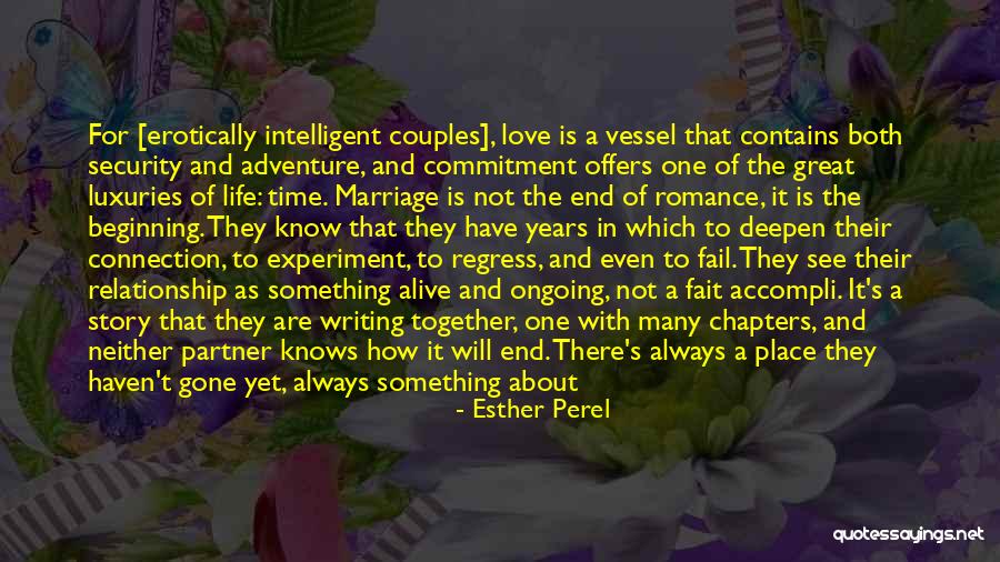 Beginning Of A Love Story Quotes By Esther Perel Beginning Of A Love Story Quotes By Esther Perel