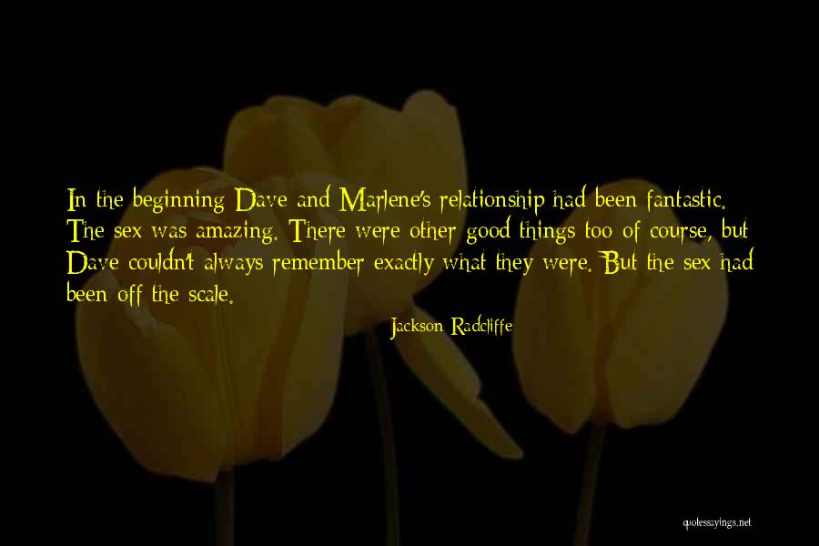 Beginning Of A Love Story Quotes By Jackson Radcliffe Beginning Of A Love Story Quotes By Jackson Radcliffe