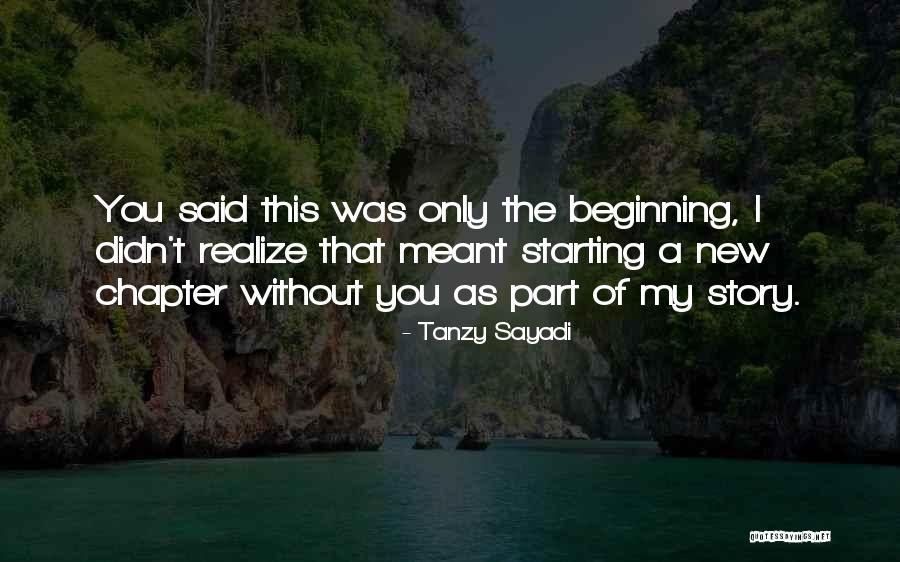 Beginning Of A Love Story Quotes By Tanzy Sayadi Beginning Of A Love Story Quotes By Tanzy Sayadi