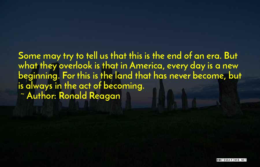 Beginning Of A New End Quotes By Ronald Reagan