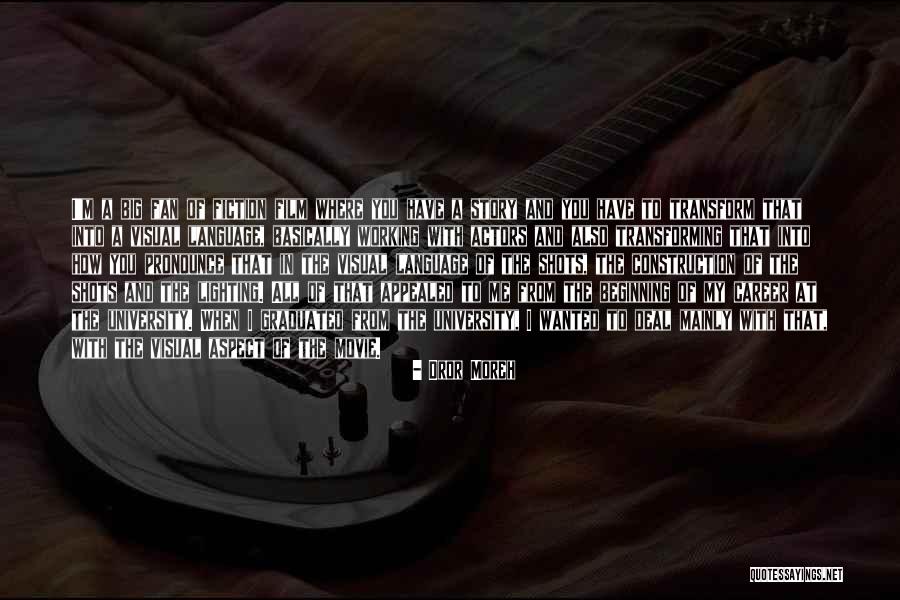 Beginning Of A Story Quotes By Dror Moreh Beginning Of A Story Quotes By Dror Moreh
