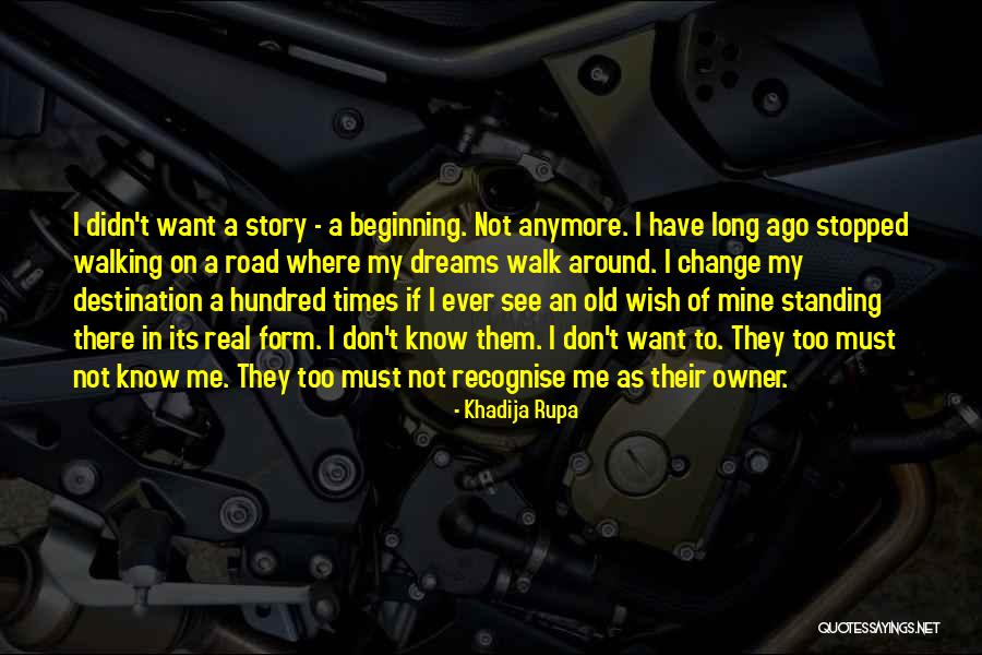 Beginning Of A Story Quotes By Khadija Rupa Beginning Of A Story Quotes By Khadija Rupa