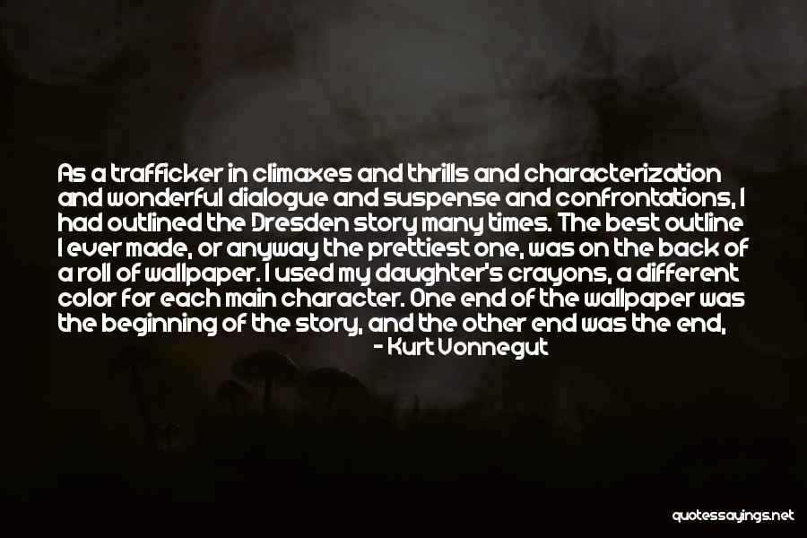 Beginning Of A Story Quotes By Kurt Vonnegut Beginning Of A Story Quotes By Kurt Vonnegut