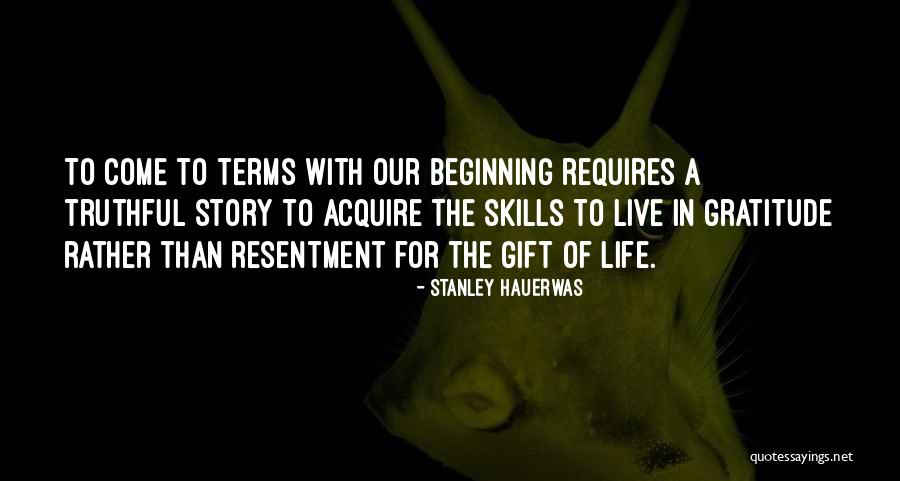 Beginning Of A Story Quotes By Stanley Hauerwas Beginning Of A Story Quotes By Stanley Hauerwas