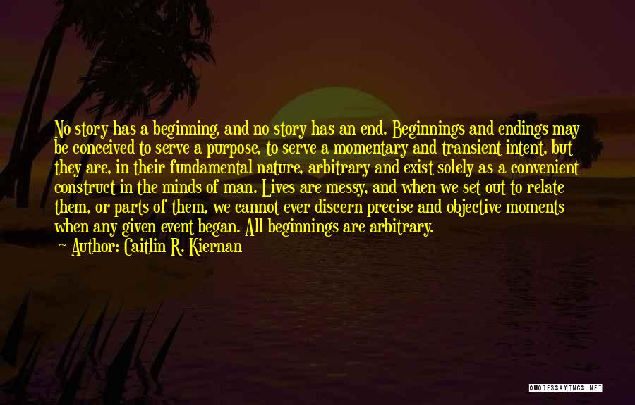Beginning Of End Quotes By Caitlin R. Kiernan