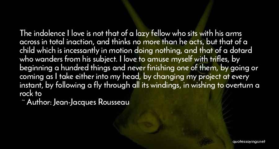 Beginning Of End Quotes By Jean-Jacques Rousseau