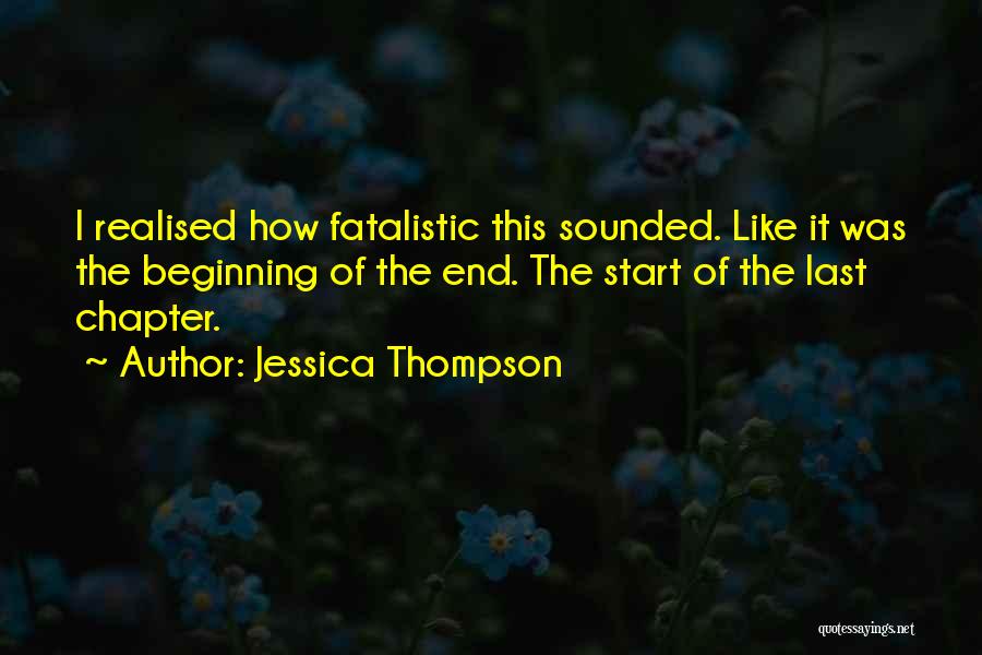 Beginning Of End Quotes By Jessica Thompson