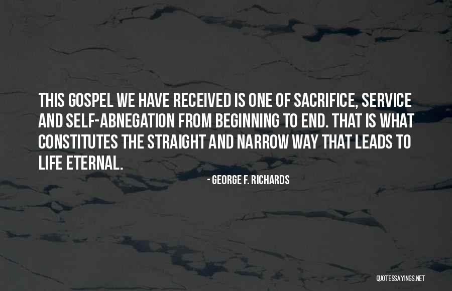 Beginning Of Eternal Life Quotes By George F. Richards Beginning Of Eternal Life Quotes By George F. Richards